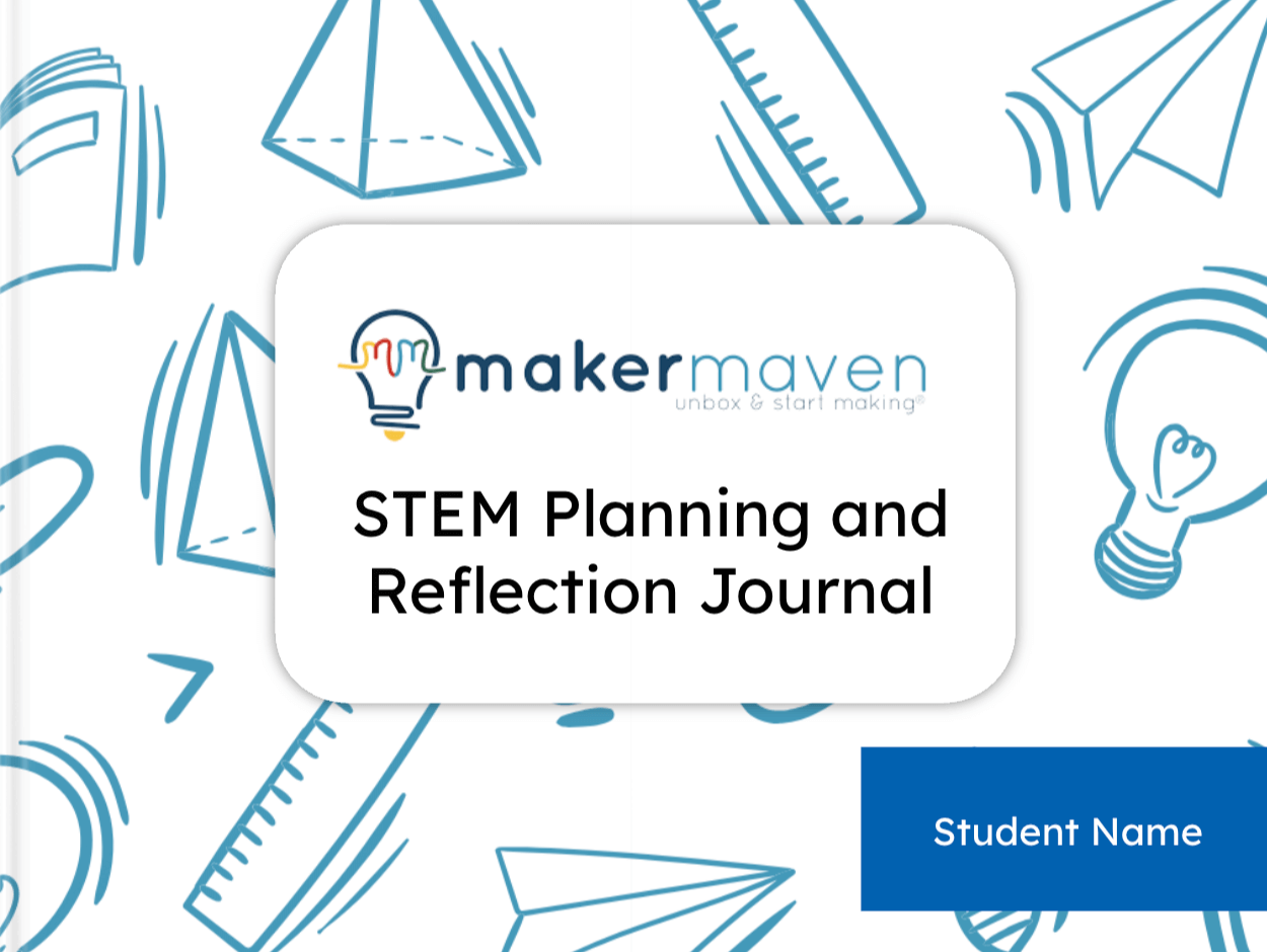Maker Maven Stem Planing and Reflection Journal
